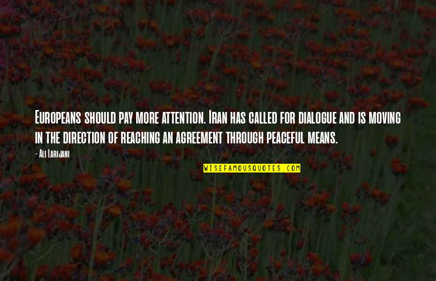 Swindoll Janzen Quotes By Ali Larijani: Europeans should pay more attention. Iran has called Swindoll Janzen Quotes By Ali Larijani: Europeans should pay more attention. Iran has called