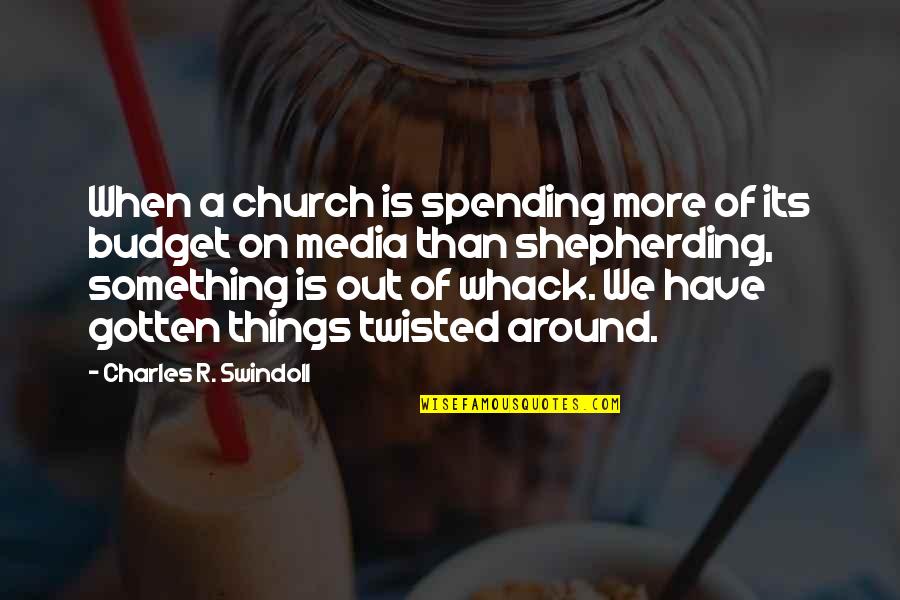 Swindoll Quotes By Charles R. Swindoll: When a church is spending more of its Swindoll Quotes By Charles R. Swindoll: When a church is spending more of its
