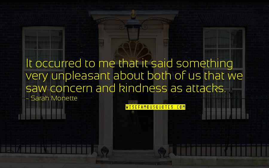 Swinney Quotes By Sarah Monette: It occurred to me that it said something Swinney Quotes By Sarah Monette: It occurred to me that it said something