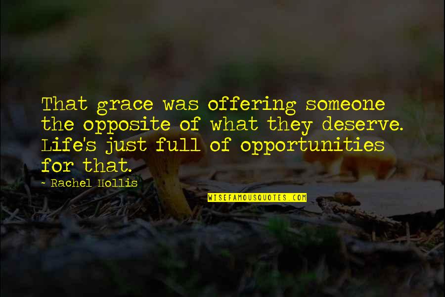 Switcheroo Zoo Quotes By Rachel Hollis: That grace was offering someone the opposite of