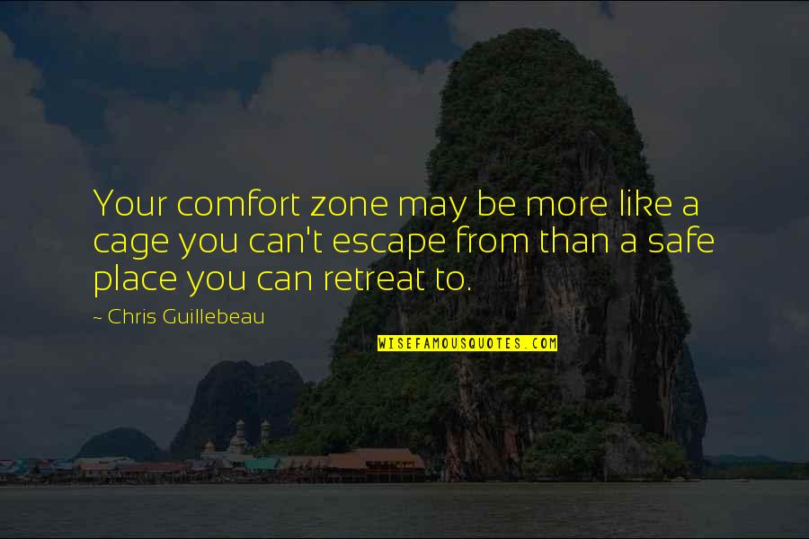 Switchfoot Fading West Quotes By Chris Guillebeau: Your comfort zone may be more like a Switchfoot Fading West Quotes By Chris Guillebeau: Your comfort zone may be more like a
