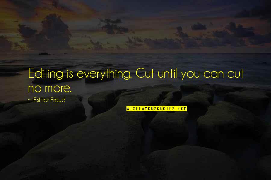 Swm Stock Quote Quotes By Esther Freud: Editing is everything. Cut until you can cut