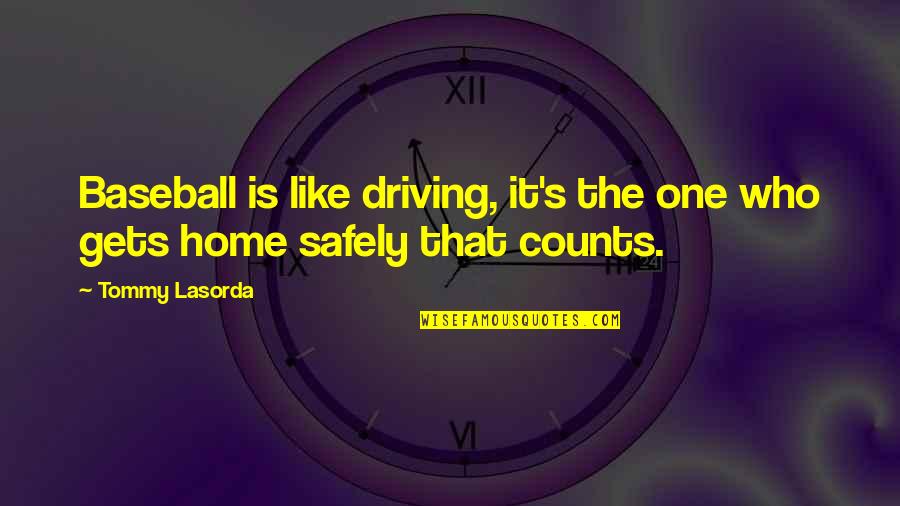 Swt Friendship Quotes By Tommy Lasorda: Baseball is like driving, it's the one who
