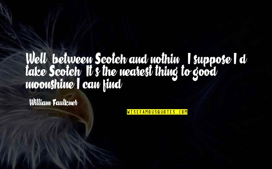Sybase Sql Escape Single Quotes By William Faulkner: Well, between Scotch and nothin', I suppose I'd Sybase Sql Escape Single Quotes By William Faulkner: Well, between Scotch and nothin', I suppose I'd