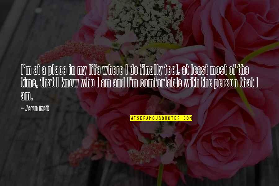 Sybrina Fulton Quotes By Aaron Tveit: I'm at a place in my life where Sybrina Fulton Quotes By Aaron Tveit: I'm at a place in my life where