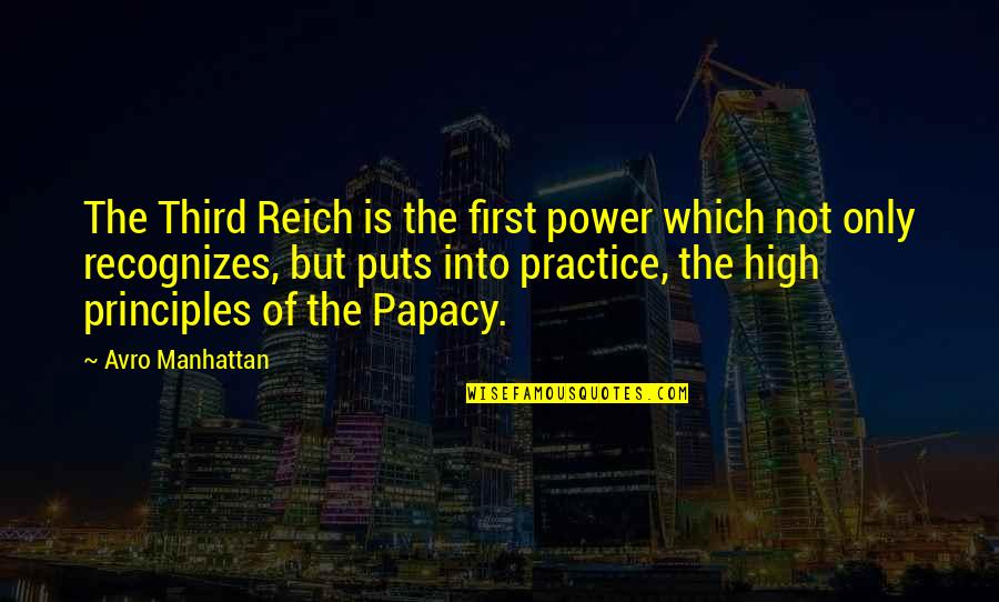 Sydenstrickers Quotes By Avro Manhattan: The Third Reich is the first power which