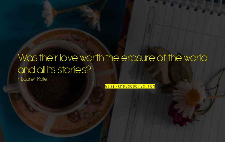 Syllabus Examples Quotes By Lauren Kate: Was their love worth the erasure of the