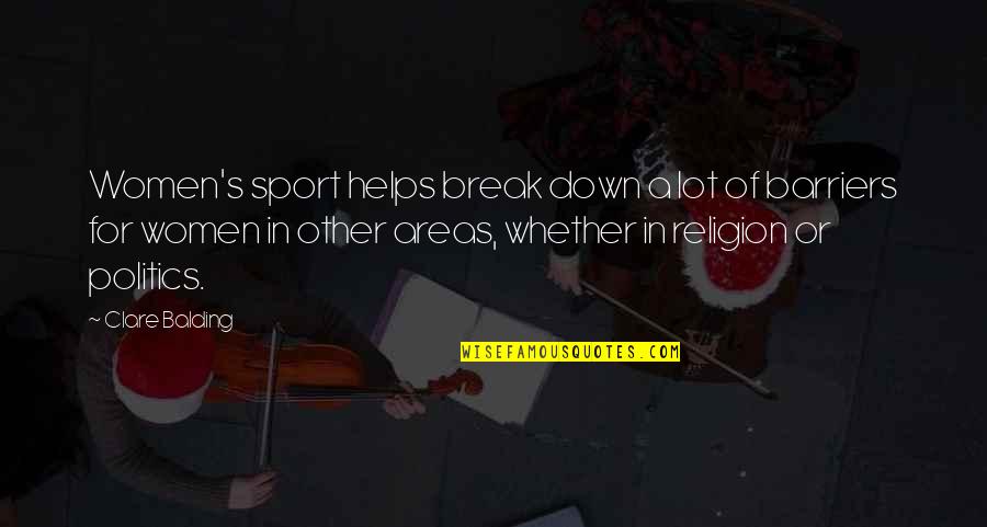 Sylvianne By Lynns China Quotes By Clare Balding: Women's sport helps break down a lot of Sylvianne By Lynns China Quotes By Clare Balding: Women's sport helps break down a lot of