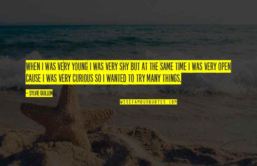 Sylvie's Quotes By Sylvie Guillem: When I was very young I was very Sylvie's Quotes By Sylvie Guillem: When I was very young I was very