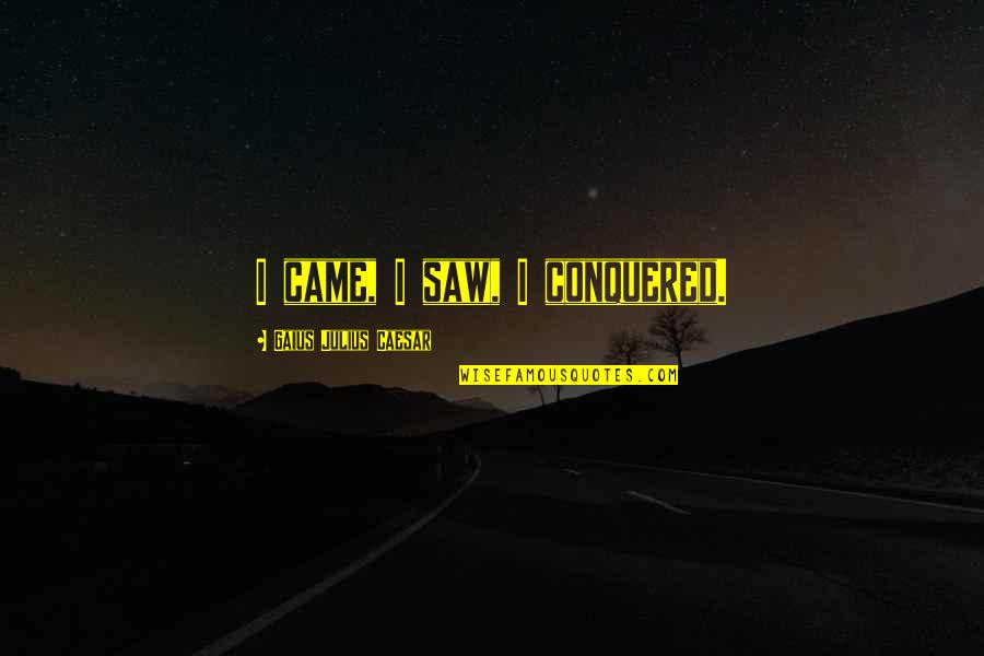 Symbol Of Peace Quotes By Gaius Julius Caesar: I came, I saw, I conquered. Symbol Of Peace Quotes By Gaius Julius Caesar: I came, I saw, I conquered.