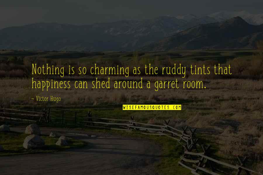 Symona Gregory Quotes By Victor Hugo: Nothing is so charming as the ruddy tints
