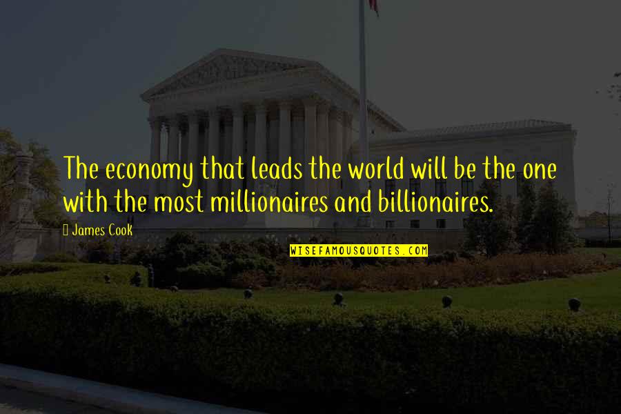 Sympathizing Quotes By James Cook: The economy that leads the world will be
