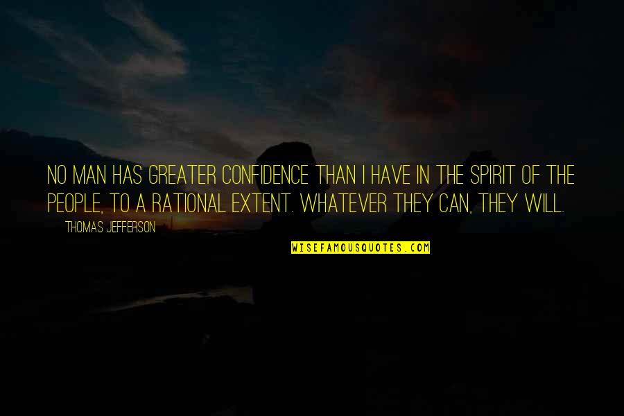 Symphonic Quotes By Thomas Jefferson: No man has greater confidence than I have