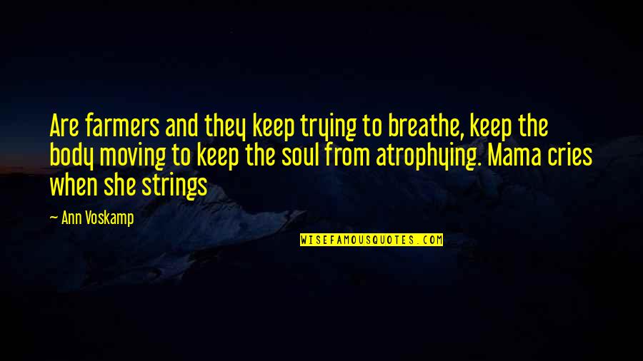 Symphony Of Death Quotes By Ann Voskamp: Are farmers and they keep trying to breathe, Symphony Of Death Quotes By Ann Voskamp: Are farmers and they keep trying to breathe,