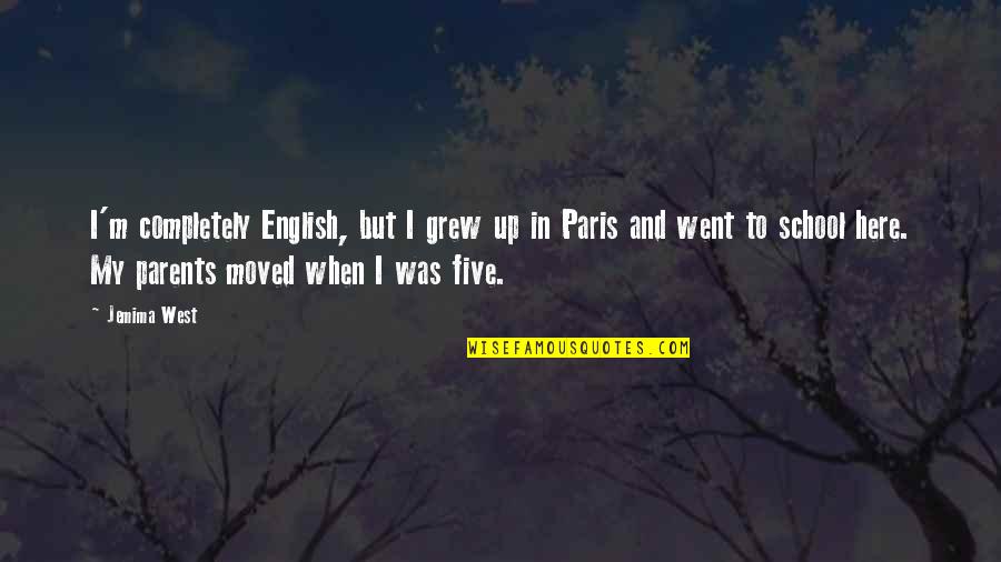 Synonymes Des Quotes By Jemima West: I'm completely English, but I grew up in