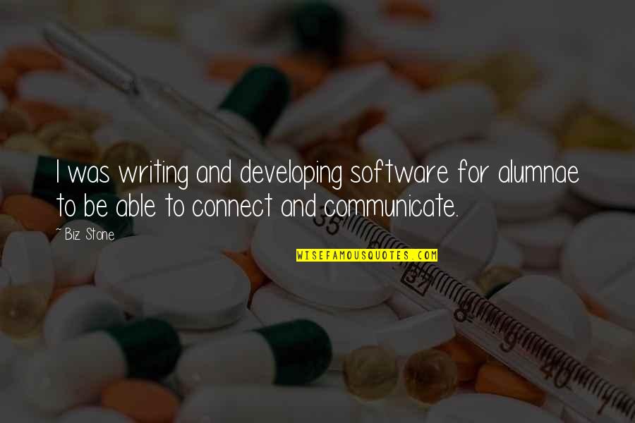 Synonymes Quotes By Biz Stone: I was writing and developing software for alumnae Synonymes Quotes By Biz Stone: I was writing and developing software for alumnae