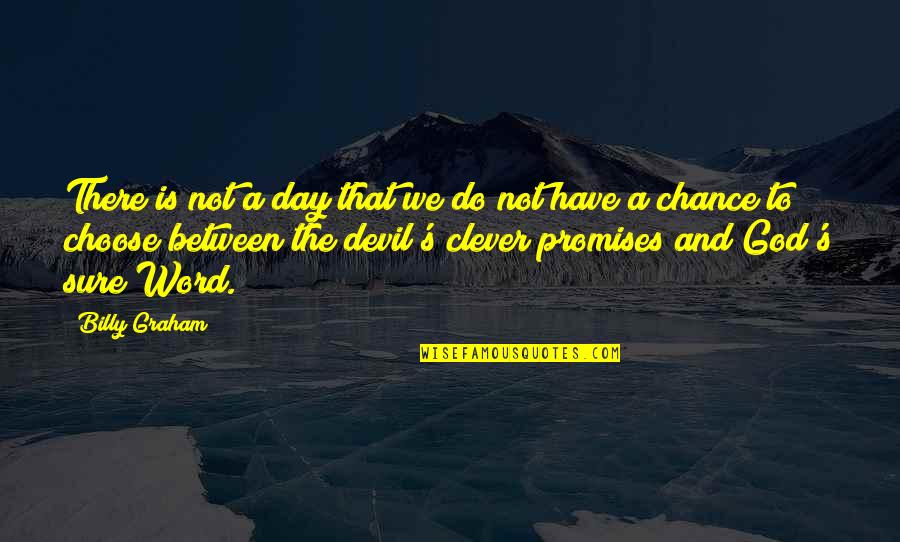 Syrtis North Quotes By Billy Graham: There is not a day that we do Syrtis North Quotes By Billy Graham: There is not a day that we do