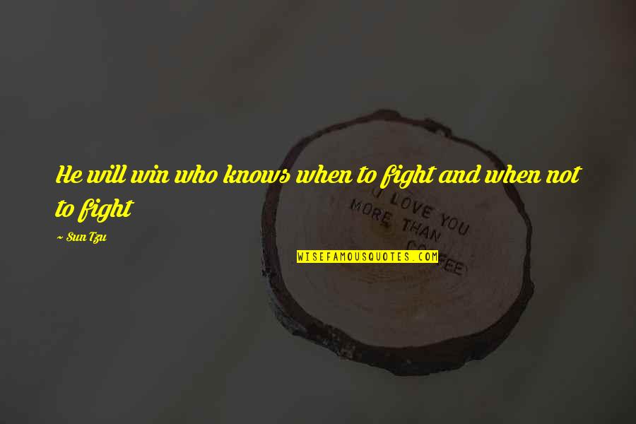Szdesigncenter Quotes By Sun Tzu: He will win who knows when to fight