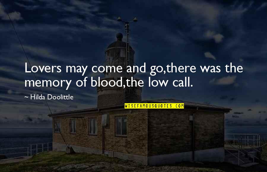 Szelei Serfozo Quotes By Hilda Doolittle: Lovers may come and go,there was the memory Szelei Serfozo Quotes By Hilda Doolittle: Lovers may come and go,there was the memory