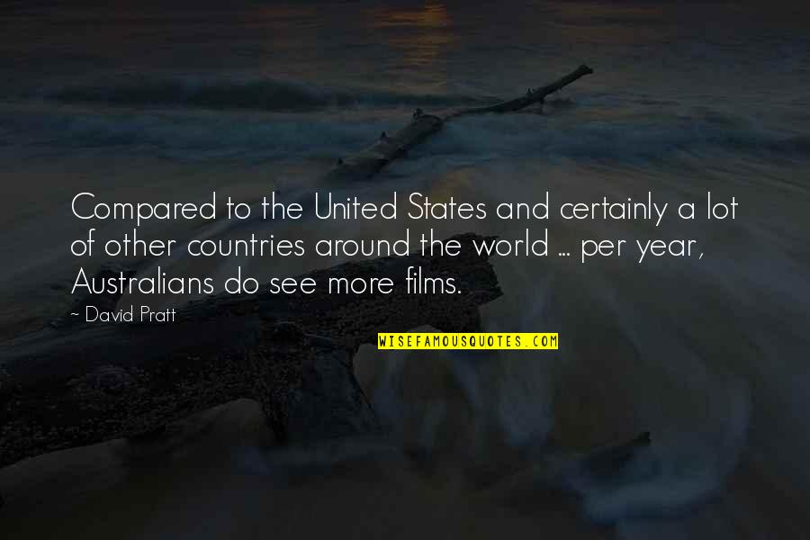Szellemileg Visszamaradott Quotes By David Pratt: Compared to the United States and certainly a