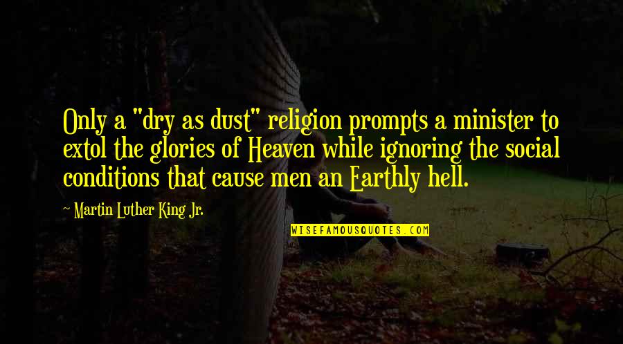 Szenetti Quotes By Martin Luther King Jr.: Only a "dry as dust" religion prompts a