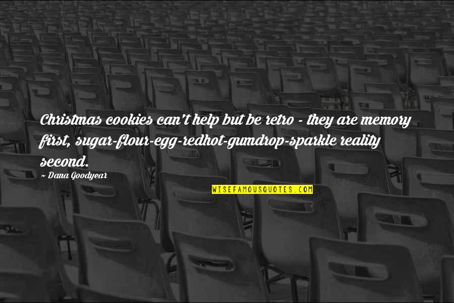 Szir Nyi J Nos Quotes By Dana Goodyear: Christmas cookies can't help but be retro -