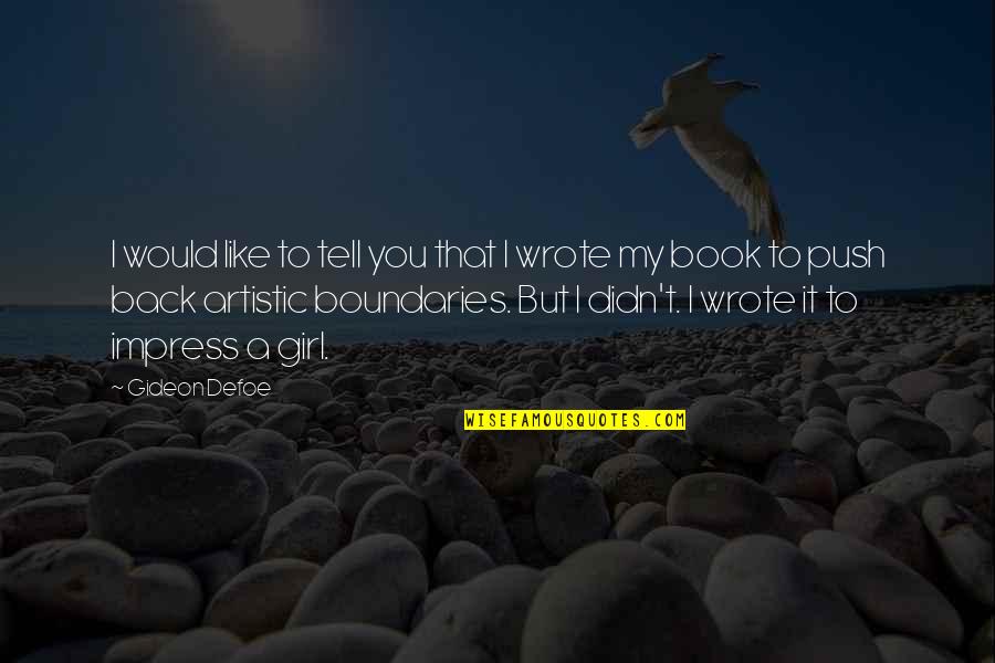 Szirmai Albert Quotes By Gideon Defoe: I would like to tell you that I Szirmai Albert Quotes By Gideon Defoe: I would like to tell you that I