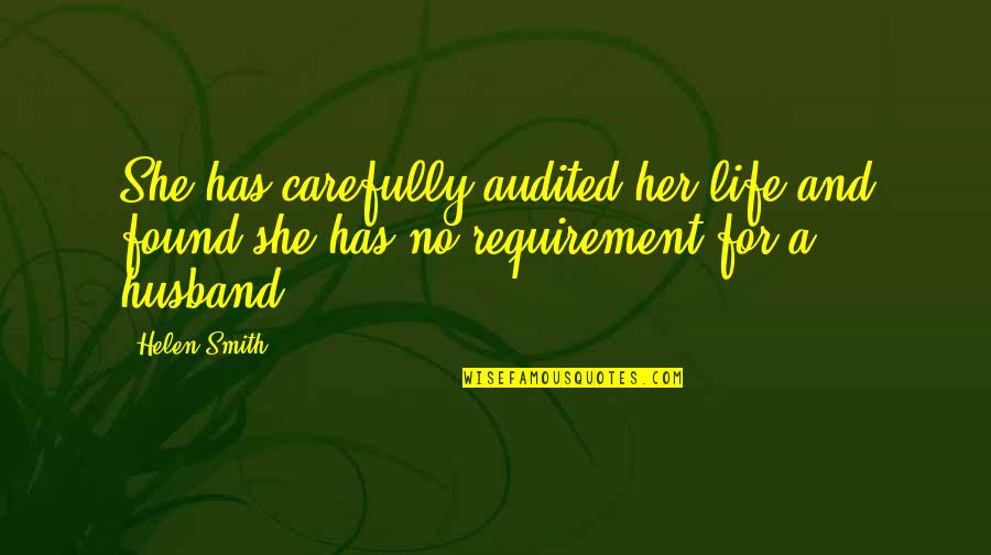 Szostak Wielun Quotes By Helen Smith: She has carefully audited her life and found