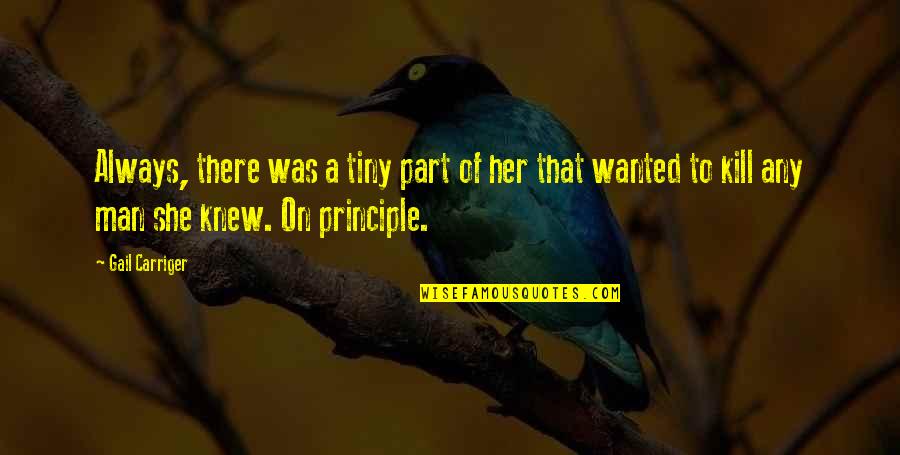 Szvsxm Quotes By Gail Carriger: Always, there was a tiny part of her Szvsxm Quotes By Gail Carriger: Always, there was a tiny part of her