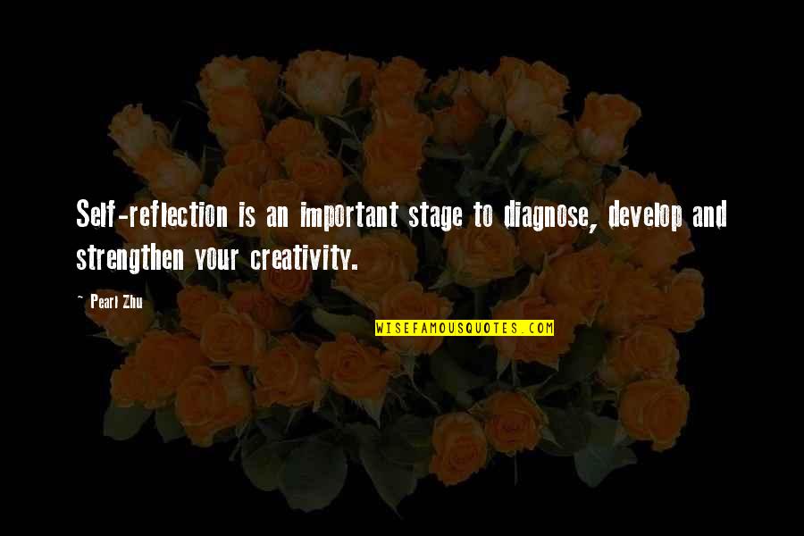T N T Tropical Tanning Quotes By Pearl Zhu: Self-reflection is an important stage to diagnose, develop