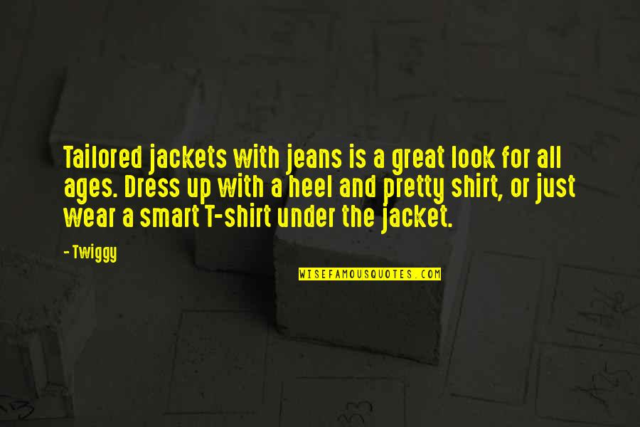 T Shirt Quotes By Twiggy: Tailored jackets with jeans is a great look