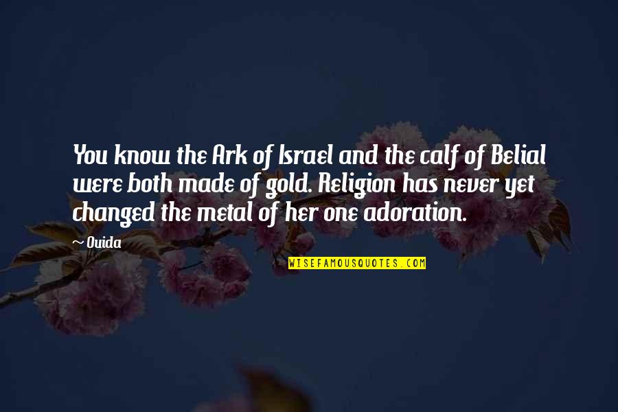 T2connect Quotes By Ouida: You know the Ark of Israel and the T2connect Quotes By Ouida: You know the Ark of Israel and the