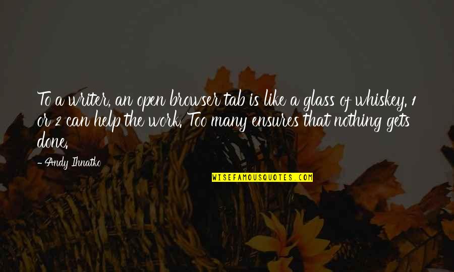 Tab Quotes By Andy Ihnatko: To a writer, an open browser tab is