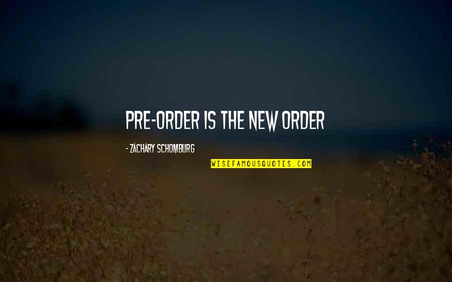 Tabanou Granada Quotes By Zachary Schomburg: Pre-order is the new order Tabanou Granada Quotes By Zachary Schomburg: Pre-order is the new order