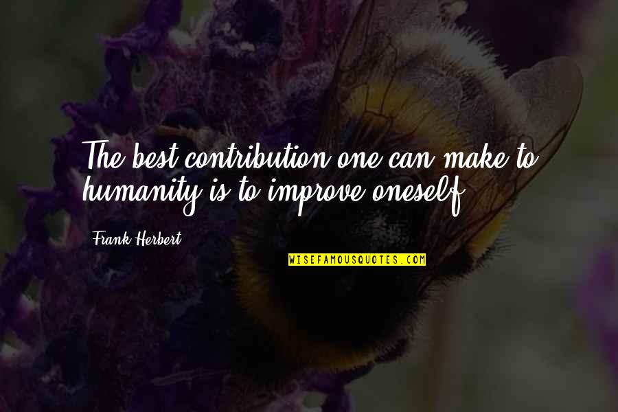 Tabiyat Sad Quotes By Frank Herbert: The best contribution one can make to humanity