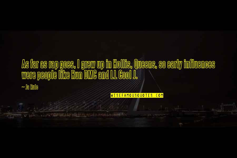 Table The Bread Code Quotes By Ja Rule: As far as rap goes, I grew up Table The Bread Code Quotes By Ja Rule: As far as rap goes, I grew up