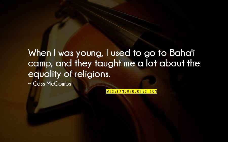 Tablesolution Quotes By Cass McCombs: When I was young, I used to go