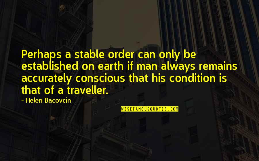 Tablespoon Quotes By Helen Bacovcin: Perhaps a stable order can only be established