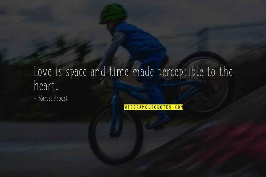 Tabrakan Beruntun Quotes By Marcel Proust: Love is space and time made perceptible to Tabrakan Beruntun Quotes By Marcel Proust: Love is space and time made perceptible to