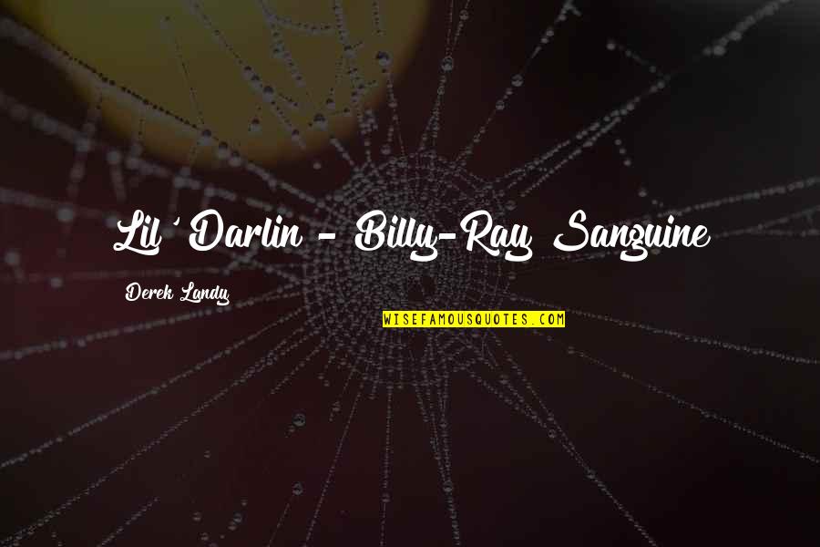 Tabulates Crossword Quotes By Derek Landy: Lil' Darlin - Billy-Ray Sanguine