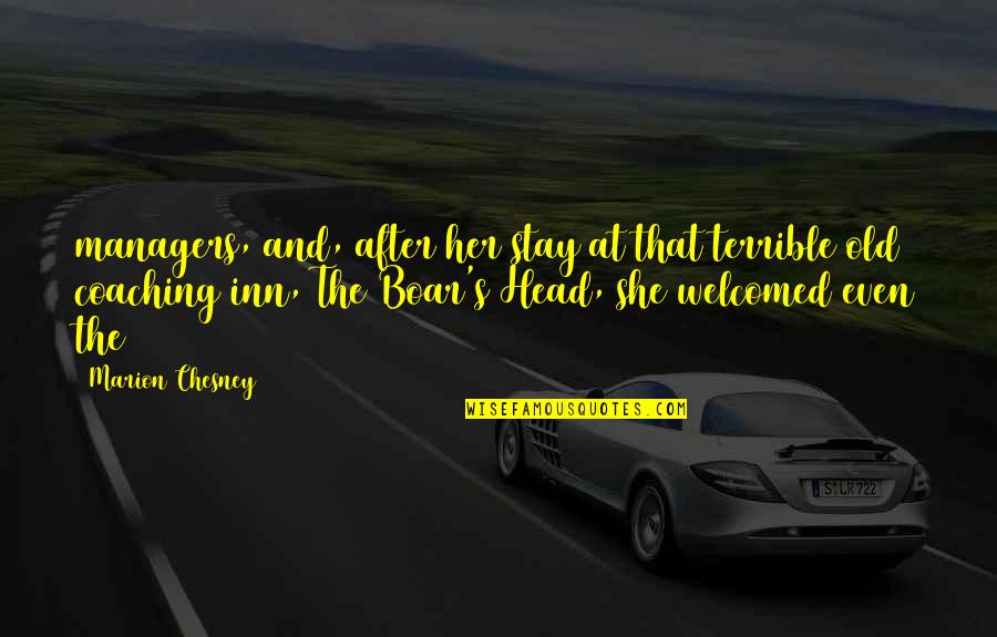 Tacalacareers Quotes By Marion Chesney: managers, and, after her stay at that terrible Tacalacareers Quotes By Marion Chesney: managers, and, after her stay at that terrible