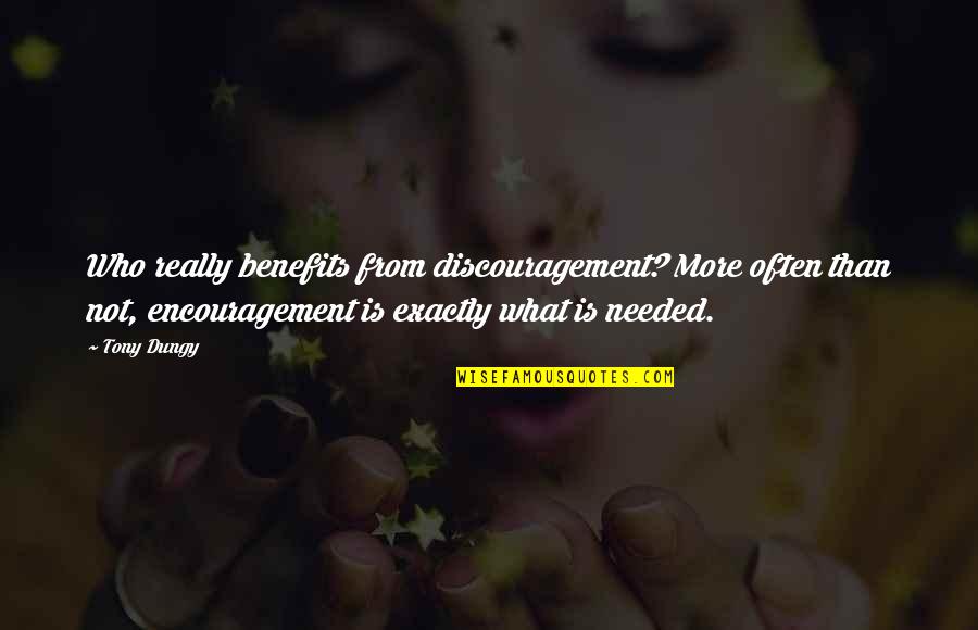 Tachfine Youtube Quotes By Tony Dungy: Who really benefits from discouragement? More often than Tachfine Youtube Quotes By Tony Dungy: Who really benefits from discouragement? More often than
