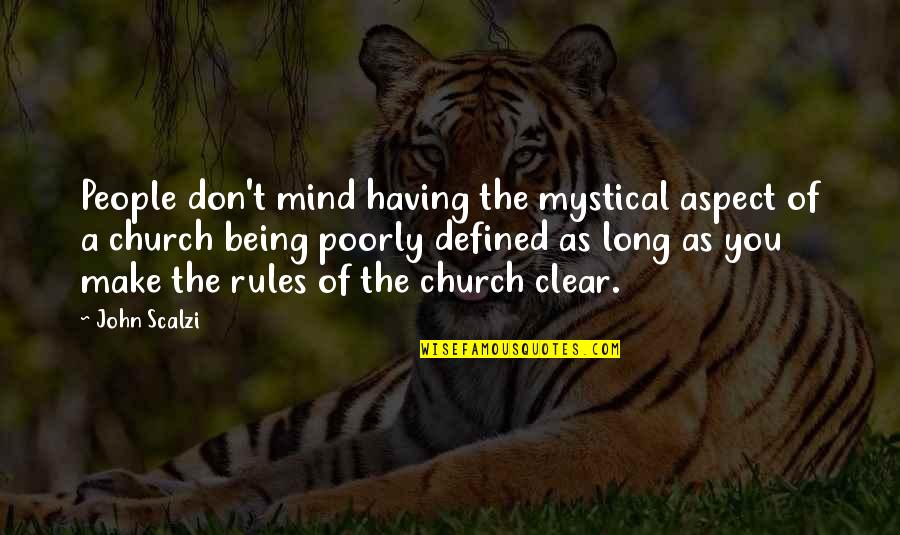 Tachometers Quotes By John Scalzi: People don't mind having the mystical aspect of Tachometers Quotes By John Scalzi: People don't mind having the mystical aspect of