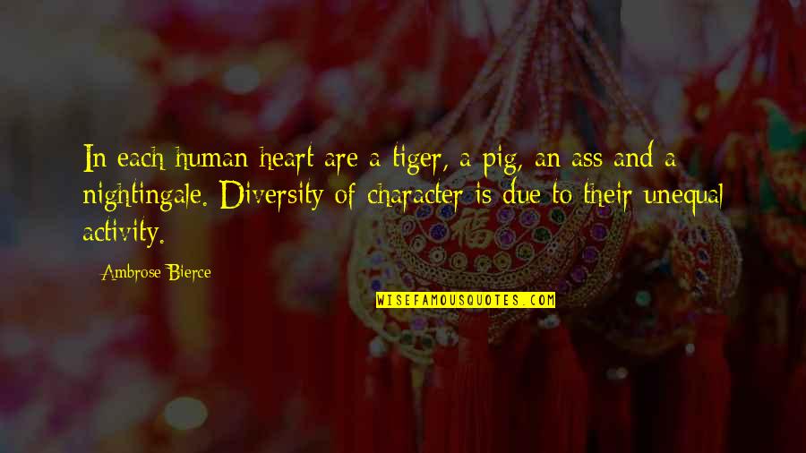 Tackaberry Collection Quotes By Ambrose Bierce: In each human heart are a tiger, a