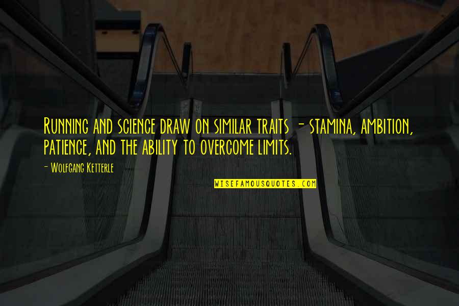 Tackle Als Quotes By Wolfgang Ketterle: Running and science draw on similar traits - Tackle Als Quotes By Wolfgang Ketterle: Running and science draw on similar traits -