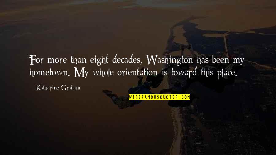 Taco Bell Chihuahua Quotes By Katharine Graham: For more than eight decades, Washington has been