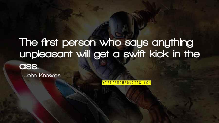 Tactfulness Def Quotes By John Knowles: The first person who says anything unpleasant will