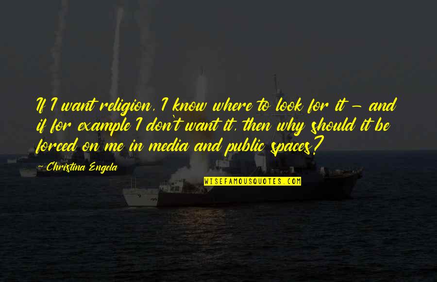 Taddei Vineyards Quotes By Christina Engela: If I want religion, I know where to