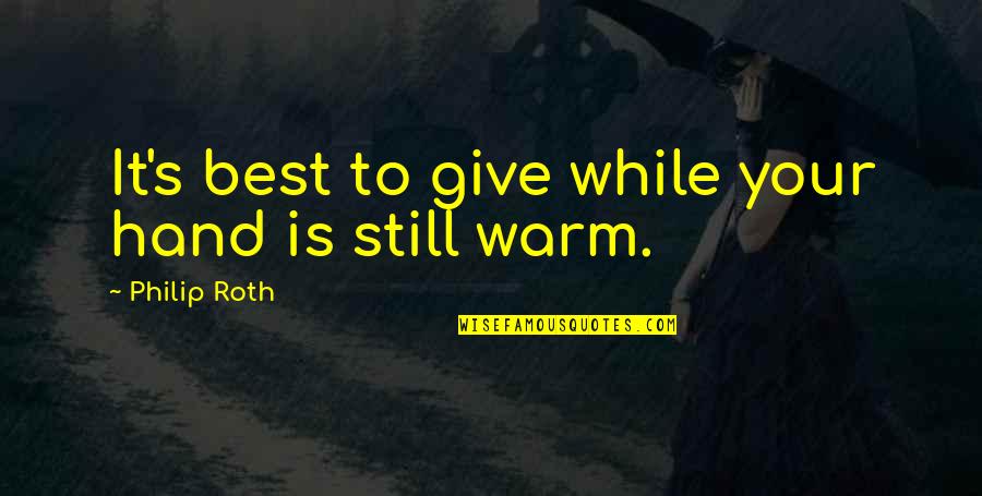 Taeyeon Snsd Quotes By Philip Roth: It's best to give while your hand is Taeyeon Snsd Quotes By Philip Roth: It's best to give while your hand is