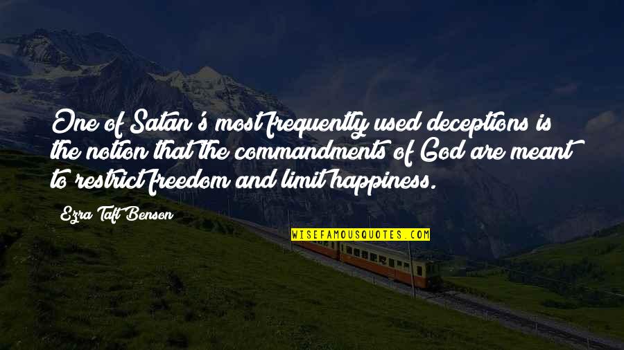 Taft's Quotes By Ezra Taft Benson: One of Satan's most frequently used deceptions is